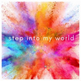 Step Into My World