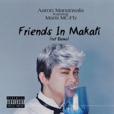 Friends In Makati (1st Demo) ft. Martii MC-Fly