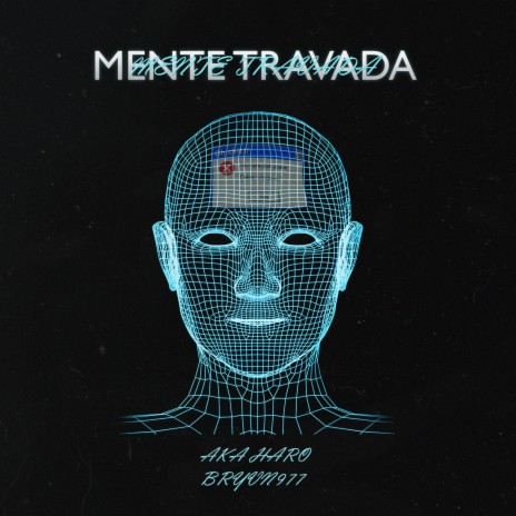 Mente Travada ft. Bryvn977 | Boomplay Music