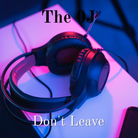 Don't Leave