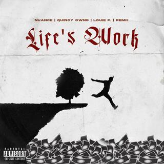 Life's Work ft. Louie F. & RÉMiii lyrics | Boomplay Music