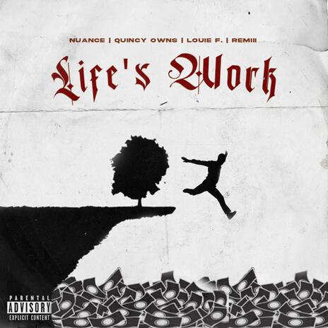 Life's Work ft. Louie F. & RÉMiii | Boomplay Music