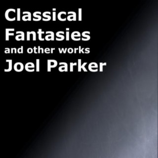 Classical Fantasies and other works