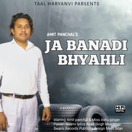 ja Banadi Bhyahli ft. Amit Panchal Nindaniya & Ashu Khana | Boomplay Music