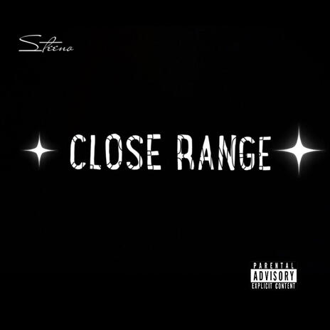 Close Range | Boomplay Music