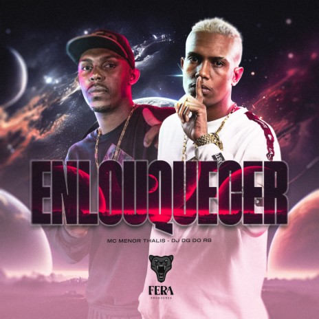 Enlouquecer ft. Mc Menor Thalis | Boomplay Music