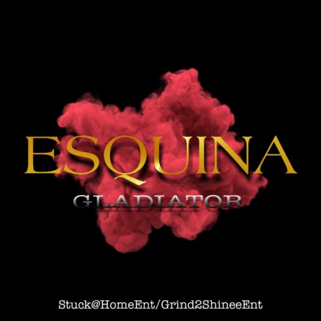 Esquina ft. Gladiator Sid Ortiz | Boomplay Music