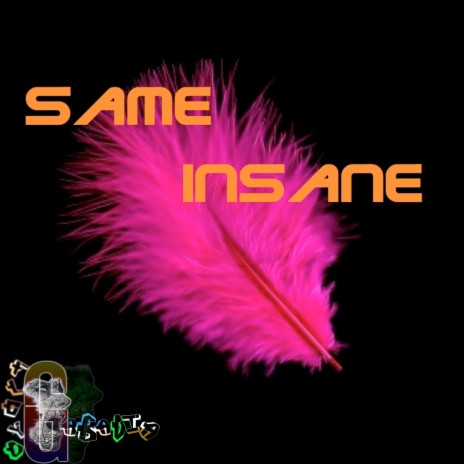 Same Insane | Boomplay Music