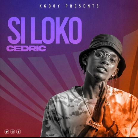 Si Loko | Boomplay Music