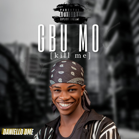 Gbu Mo (Kill Me) | Boomplay Music