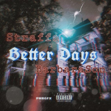 Better Days (feat. Barbarson) | Boomplay Music