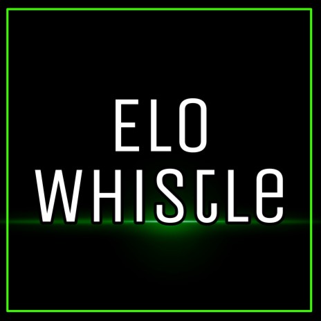 Elo Whistle | Boomplay Music