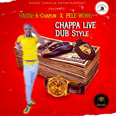Chappa Live (Dub Style) ft. Pele Wong | Boomplay Music