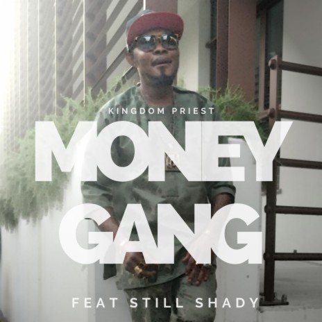Money Gang ft. Still Shady | Boomplay Music