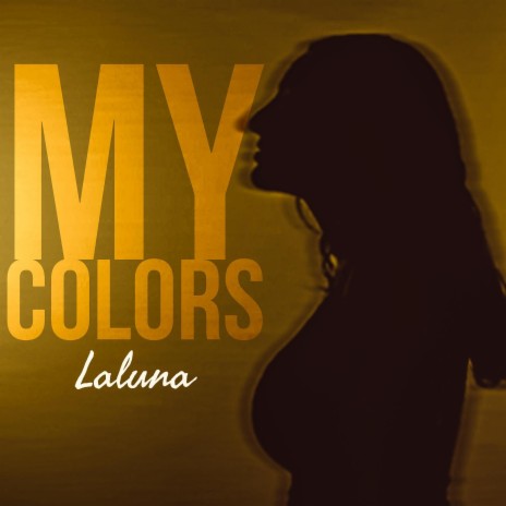 Laluna / My Colors | Boomplay Music