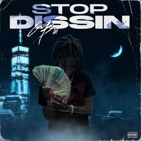 Stop Dissin | Boomplay Music