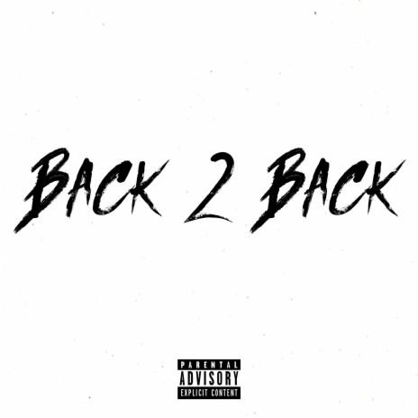 Back 2 Back ft. OJ & TR | Boomplay Music