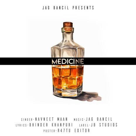 Medicine ft. Navneet Maan | Boomplay Music