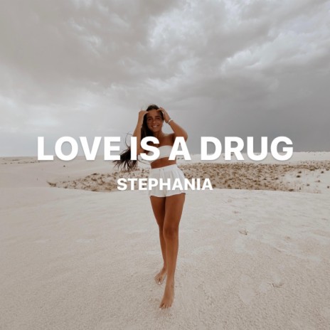 Love Is a Drug | Boomplay Music