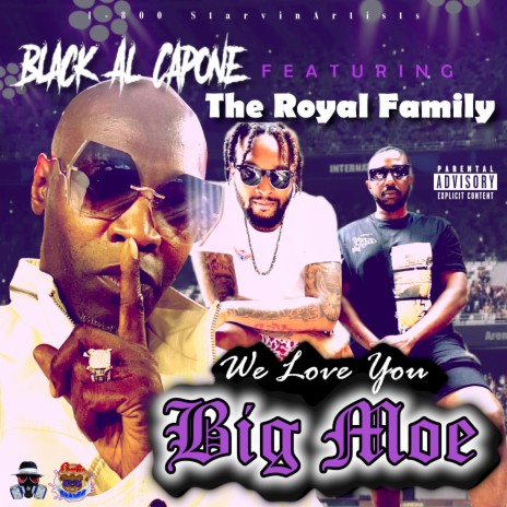 We Love You Big Moe ft. The Royal Family | Boomplay Music