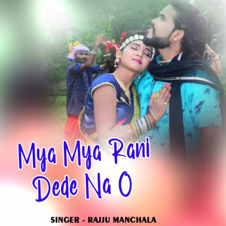 Mya Mya Rani Dede Na O | Boomplay Music