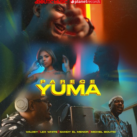 Parece Yuma ft. Lex White, Michel Boutic & Sandy El Menor | Boomplay Music