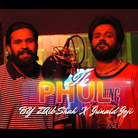 Ik Phul ft. Junaid Joji | Boomplay Music