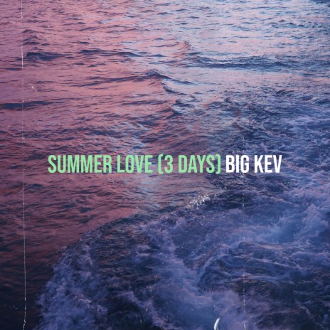 Summer Love (3 Days) | Boomplay Music