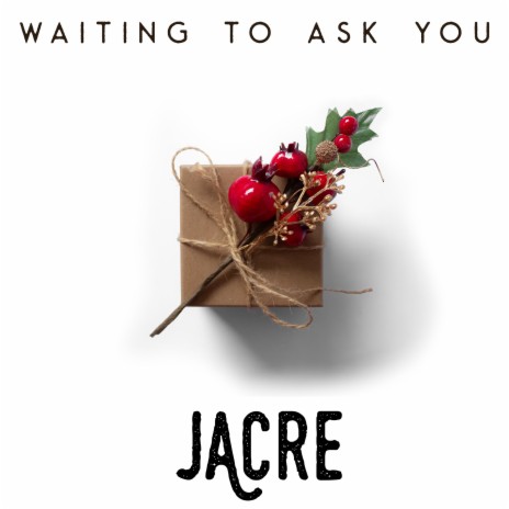 Waiting to Ask You (At Christmastime)