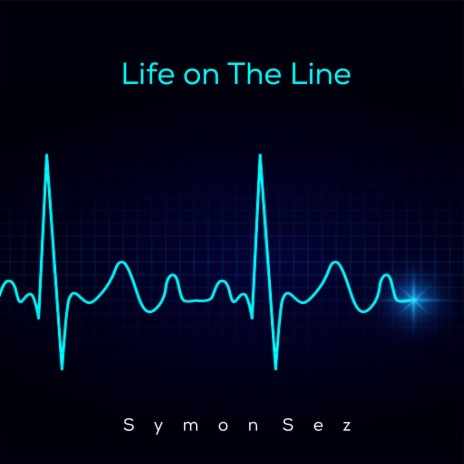 Life on The Line | Boomplay Music