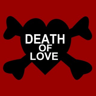 The Death Of love