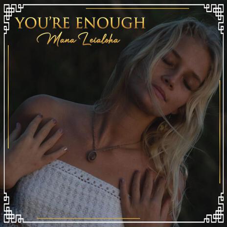 You're Enough | Boomplay Music