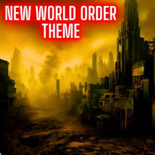 New World Order Theme