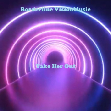 Take Her Out | Boomplay Music
