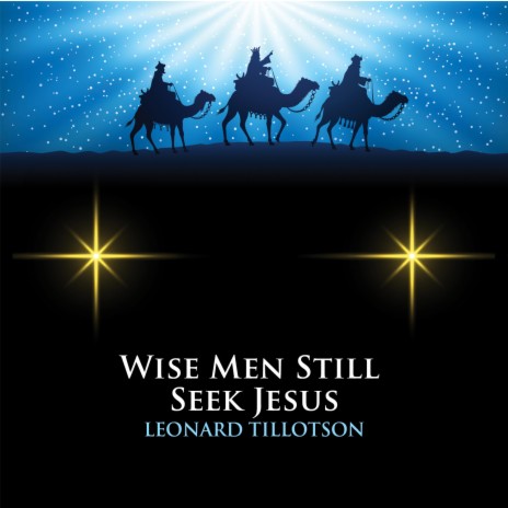 Wise Men Still Seek Jesus