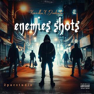 Enemies shots lyrics | Boomplay Music