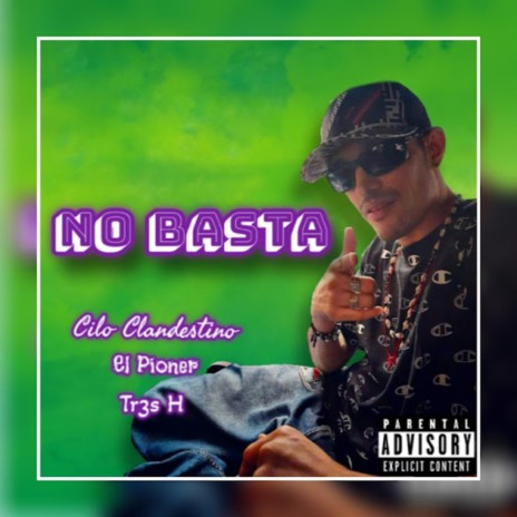 No Basta ft. Tr3s H & el pioner | Boomplay Music