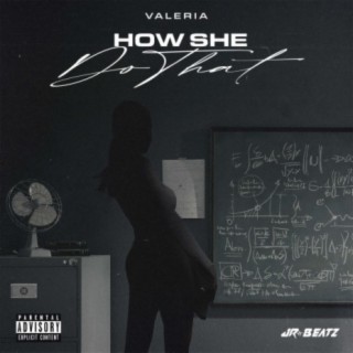 How She Do That (feat. JR Beatz)