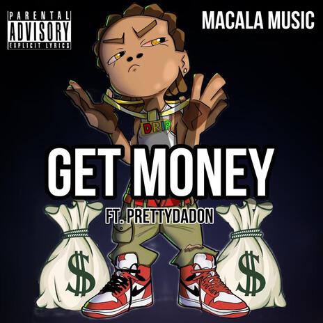 Get Money ft. PrettyDaDon | Boomplay Music