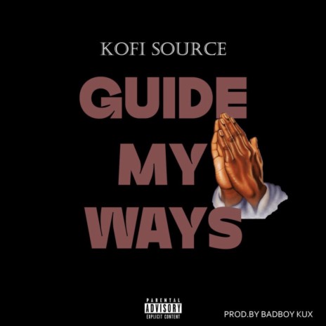 Guide My Ways | Boomplay Music