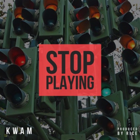 Stop Playing | Boomplay Music