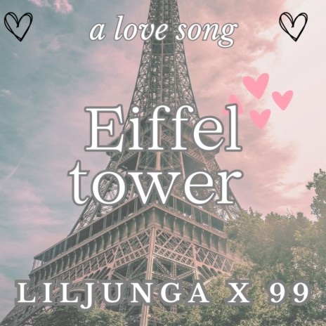 a love song 'Eiffel Tower' ft. 99 | Boomplay Music