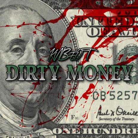 Dirty Money | Boomplay Music