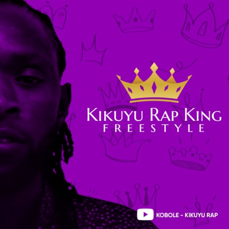 Kikuyu Rap King Freestyle | Boomplay Music