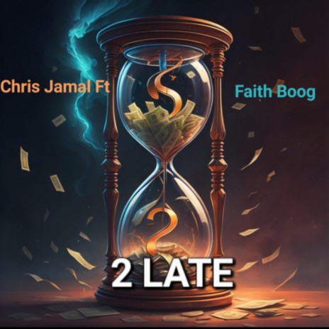 2 Late ft. Faith Boog | Boomplay Music