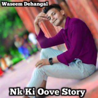 Nk Ki Love Story