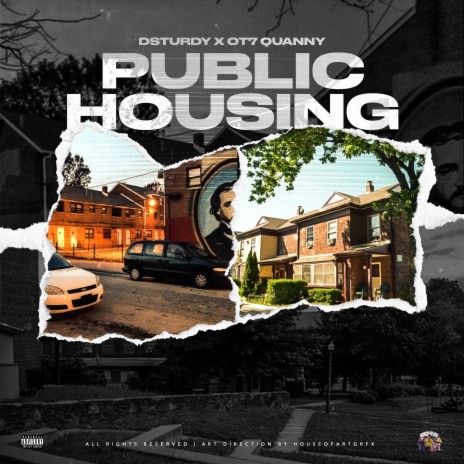 PUBLIC HOUSING ft. OT7 Quanny | Boomplay Music