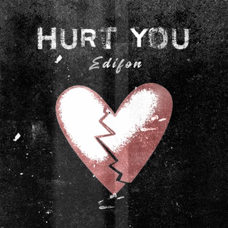 Hurt You | Boomplay Music