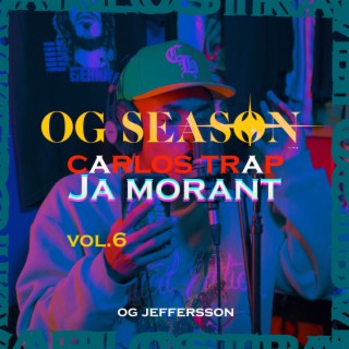 JA MORANT (OG Season, Vol. 6)
