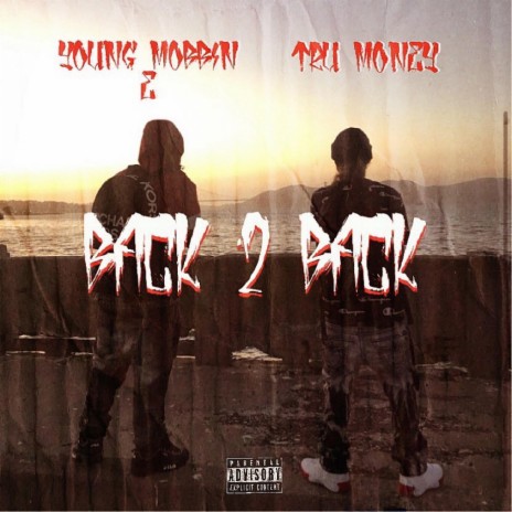 Back 2 Back (feat. Young Mobbin' E) | Boomplay Music